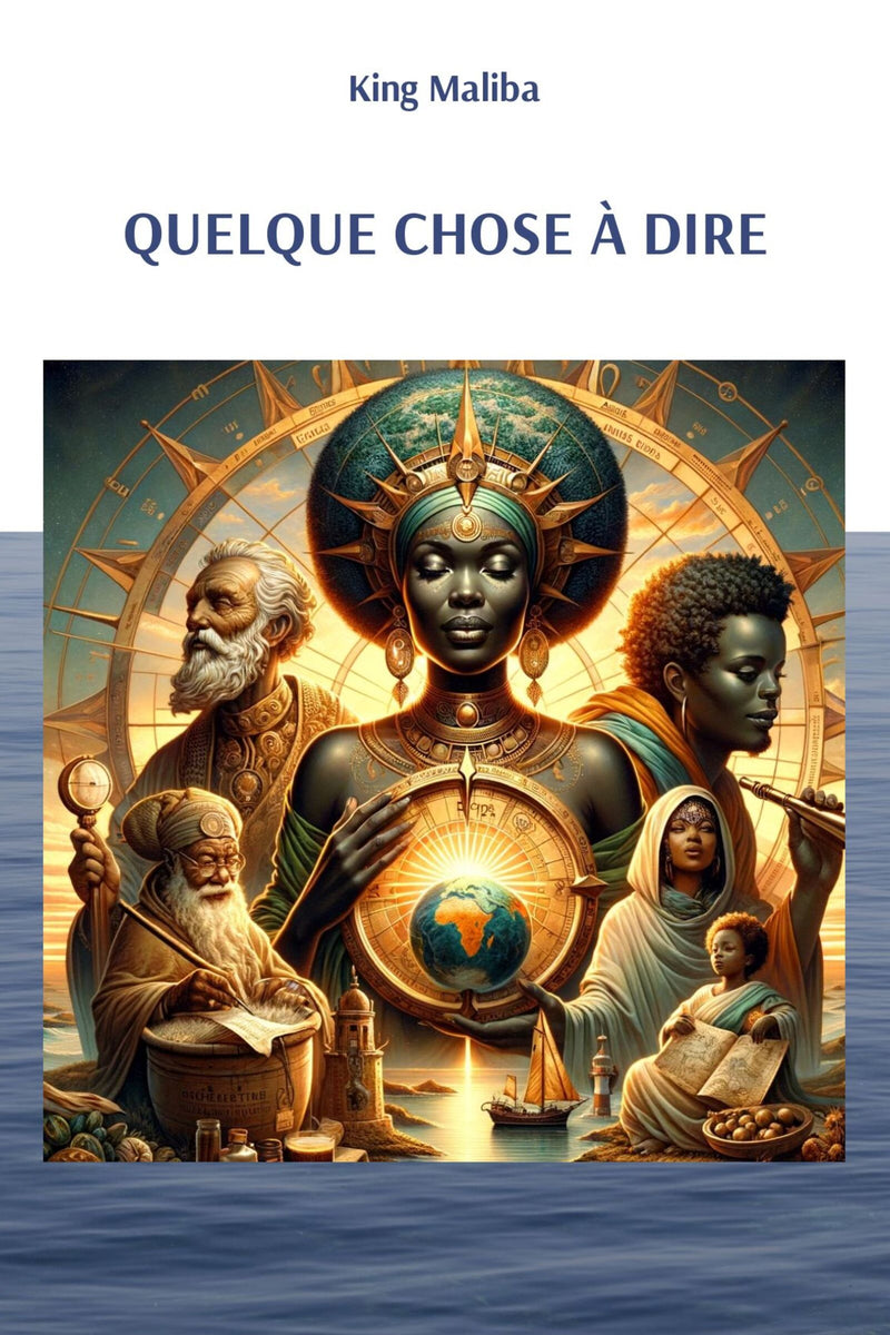 LIVRE : "QUELQUE CHOSE À DIRE" DE KING MALIBA